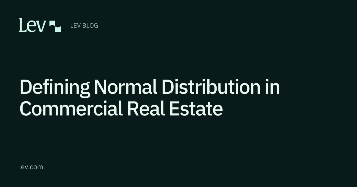 Defining Normal Distribution in Commercial Real Estate | Lev