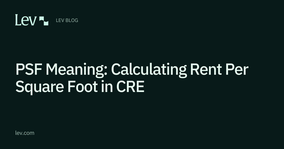 PSF Meaning in Real Estate: Price Per Square Foot | Lev