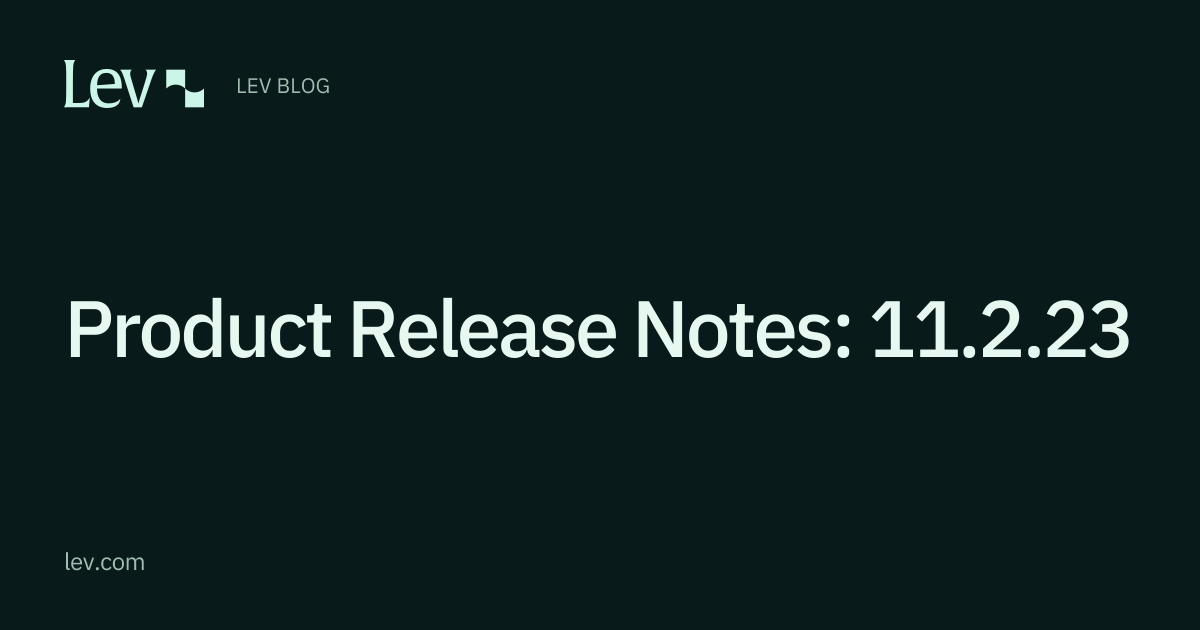 Product Release Notes: 11.2.23 | Lev