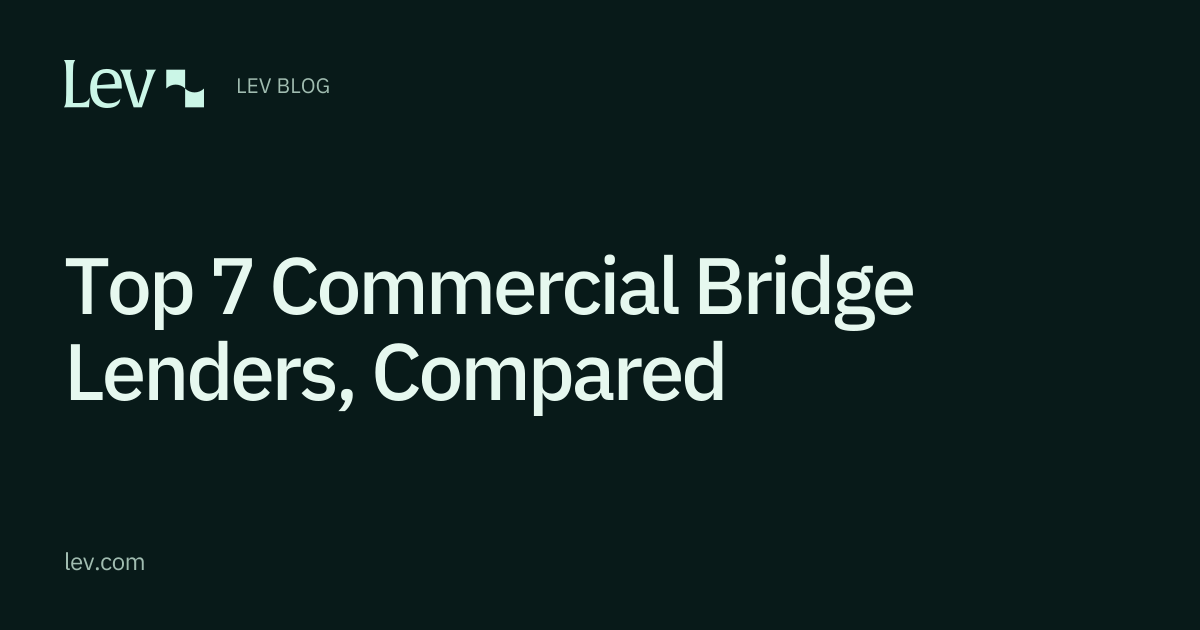 Top 7 Commercial Bridge Lenders, Compared | Lev