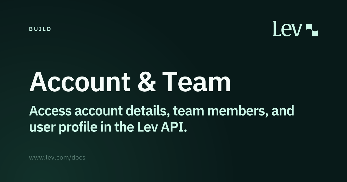Account & Team · Lev Docs