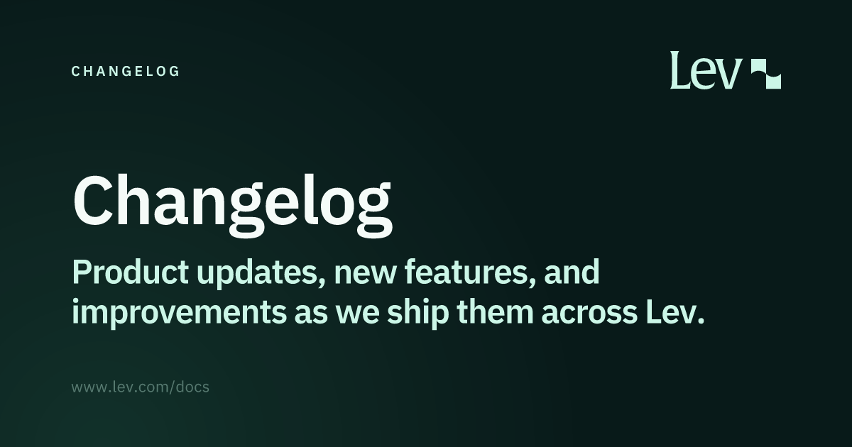 Changelog · Changelog · Lev Docs
