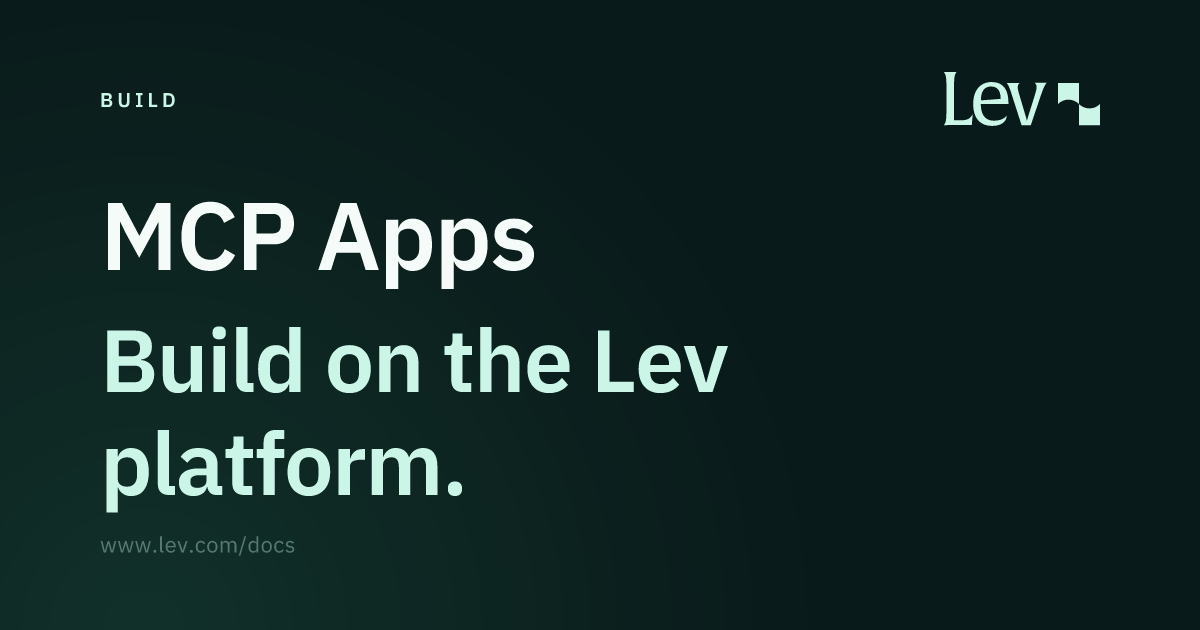 MCP Apps · Build · Lev Docs