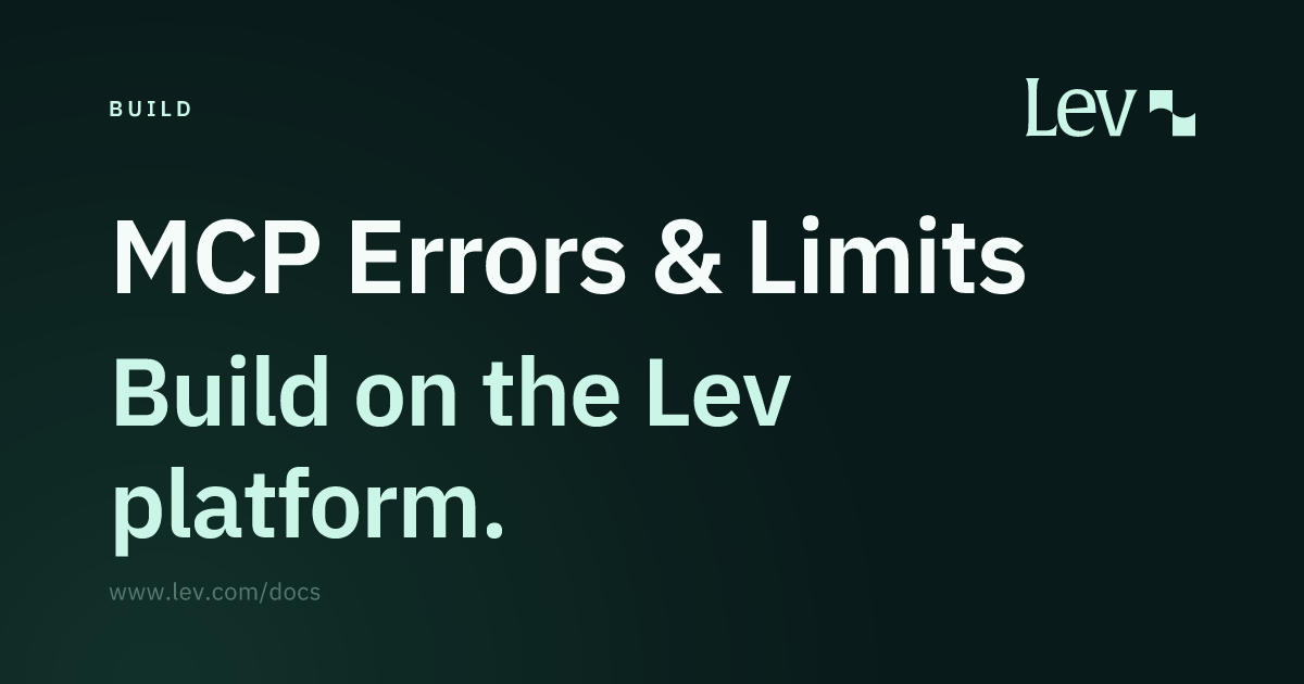 MCP Errors & Limits · Lev Docs