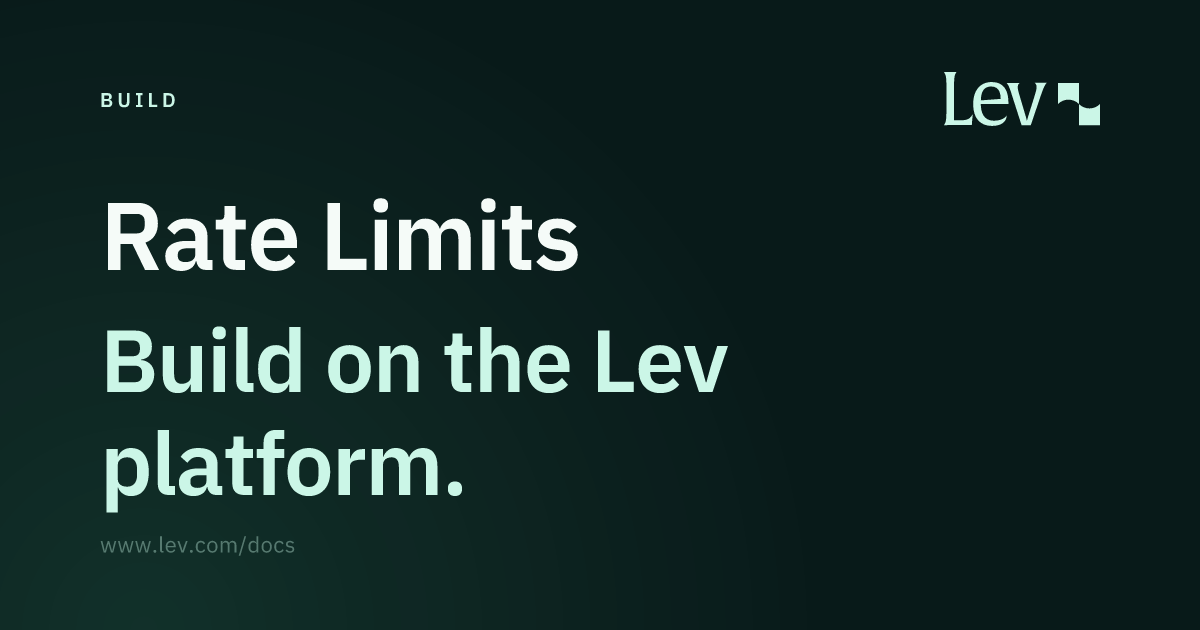 Rate Limits · Build · Lev Docs