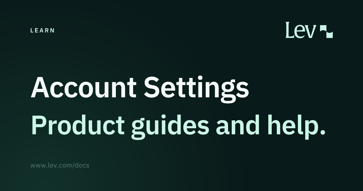 Account Settings · Learn · Lev Docs